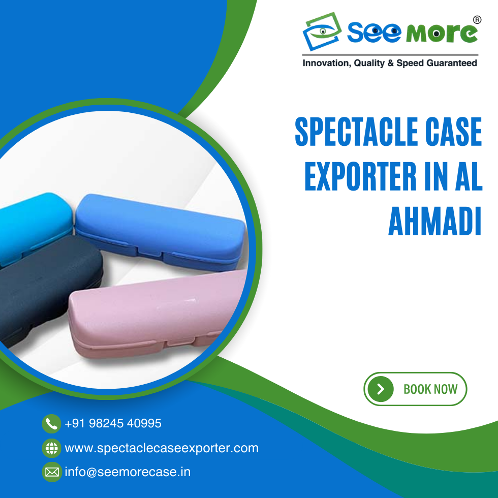 Spectacle Case Exporter in Al Ahmadi